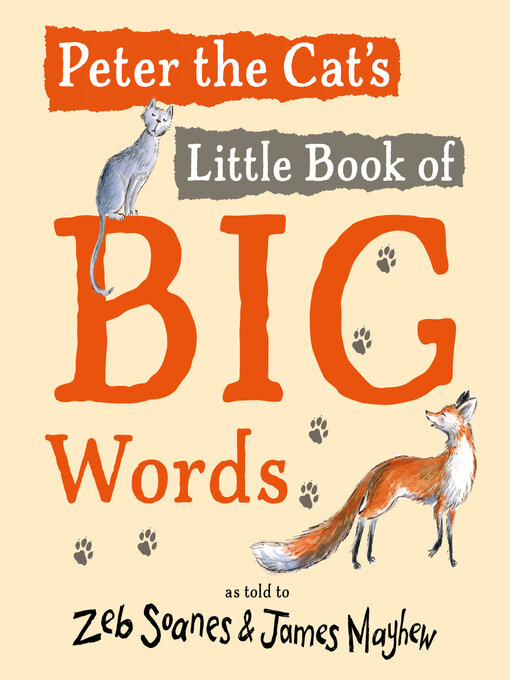 Title details for Peter the Cat's Big Book of Little Words by Zeb Soanes - Available